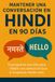 Mantener una Conversación en Hindi en 90 Días: El programa sencillo para hablar con soltura incluso si empiezas desde cero