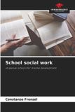School Our Knowledge Publishing School social work: at special schools for mental development Paperback