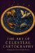 The Art of Celestial Cartography: Mapping the Stars Through History