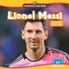 Lionel Curious Cub BIOS- Lionel Messi