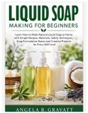 LIQUID Independently Published Liquid Soap Making for Beginners