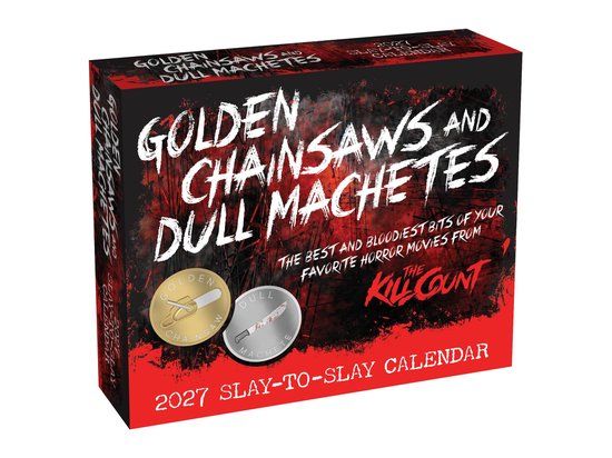 Golden Chainsaws and Dull Machetes 2027 Slay-To-Slay Calendar