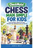 Livre d'échecs Livre d'échecs pour enfants - Échecs pour débutants - Explication étape par étape - Anglais