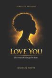 Love Independently Published Serenity Sessions- Love You Paperback