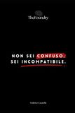 Non sei confuso. Sei incompatibile.: Sistema di Autodirezione per Menti Non Standard