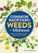 Common Adventure Publications, Incorporated Common Backyard Weeds of the Midwest Paperback