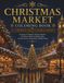 Christmas Market Coloring Book: A Premium Adult Coloring Book Featuring 30 Magical Christmas Markets with Festive Stalls, Twinkling Lights, Seasonal Treats, and European Holiday Charm