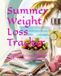 Summer Weight Loss Tracker: A 12-Week Wellness Journal for Habits, Health, and Happiness