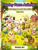 Dodzy Farm Animals Coloring book For kids Ages 5-9