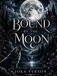 Bound By The Moon