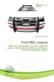 Ford MEL engine: Mercury (automobile), Lincoln Y-block V8 engine, Lincoln (automobile), Lima Engine, Chevrolet Big-Block engine