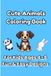 Cute and Easy Animal Colouring Book for Ages 4-8: 20 Fun & Easy Designs