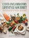 L’ANTI-INFLAMMATORY Independently Published L'ANTI-INFLAMMATORY LIFESTYLE GOURMET Paperback
