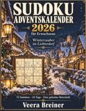 Sudoku Adventskalender 2026: Winterzauber im Lichterdorf – 72 Sudokus für 24 Tage mit Lösungen und einer geheimen Botschaft