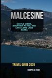 Malcesine Malcesine Travel Guide 2026: Castle Views, Mountain Paths, and Life Along Lake Garda