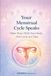 YOUR MENTRUAL CYCLE SPEAKS: Make peace with your body, once cycle at a time