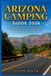 ARIZONA CAMPING Guide 2026