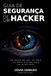 GUIA DE SEGURANÇA DE UM HACKER