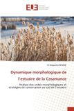 Dynamique Editions Universitaires Europeennes Dynamique morphologique de l'estuaire de la Casamance