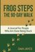 Frog Steps The 90-Day Walk: A Journal For People Who Are Done Being Stuck