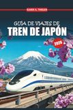 Guía Japan Rail Pass: Guía de viajes en tren en Japón 2026-2027