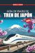 Guía Japan Rail Pass: Guía de viajes en tren en Japón 2026-2027