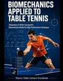 Biomechanics Applied to Table Tennis: Adaptation of the Deterministic Model
