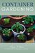 Container 9783565474561 Container Gardening::: Grow a variety of “Vegetables, Fruits, Herbs, Veggies, and Cut Flowers” in Pots, Tubs, and Grow Bags [Planting Squash, ... Crops in the Backyard and Small Spaces.]
