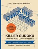 Crack the Cages: 400 Killer Sudoku Puzzles