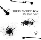 EXPLODING BOY The Black Album