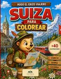 Hugo el Erizo Viajero: Suiza para colorear
