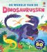 De Usborne Publishers De wereld van de dinosaurussen