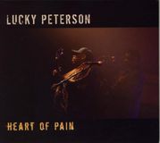 Sonic Rendezvous Lucky Peterson - Heart Of Pain (CD)