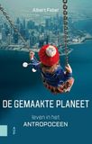 De gemaakte planeet: Leven in het Antropoceen