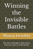 Winning Independently Published Winning the Invisible Battles Paperback
