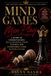 Mind Games Men Play: A Guide to Understanding Male Manipulation Tactics and Overcoming Toxic Dating Cycles