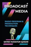 Broadcast Libri GmbH Broadcast Media: Radio Program and Production Techniques
