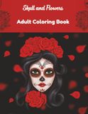 Adult Coloring Book, Skull and Flowers: Mythical Creatures
