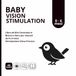 BABY VISION STIMULATION: Libro Stimolazione Visiva da 0 a 6 mesi ad Alto Contrasto