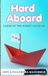 Hard Aboard: Taken by the Horny Sailboat: A Sentient Object Story