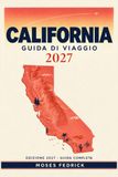 CALIFORNIA GUIDA DI VIAGGIO 2027