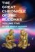 The Great Chronicles of the Buddhas: Volume 5: The Dhamma Treasure, The Sangha Treasure
