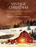 Vintage Christmas Word Search: Christmas on the Farm — 50 Large Print Nostalgic Puzzles for Seniors and Adults