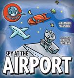 Spy Libri GmbH Spy Adventures- Spy at the Airport Hardcover