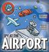 Spy Libri GmbH Spy Adventures- Spy at the Airport Hardcover