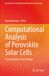 Computational Springer Tracts in Electrical and Electronics Engineering: Computational Analysis of Perovskite Solar Cells