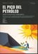 El Pico del Petróleo: Desafíos y Estrategias para el Futuro Energético