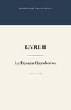 Le Fuseau Ouroboros: Livre II · Ce qui nous régit