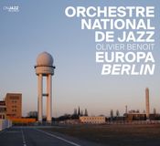 Outhere Orchestre National De Jazz & Olivier Benoît - Europa Berlin (CD)