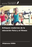 Enfoques OmniScriptum SRL Enfoques modernos de la educación física y el fitness